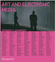 Art and Electronic Media (Phaidon, 2009, 2011, 2014)